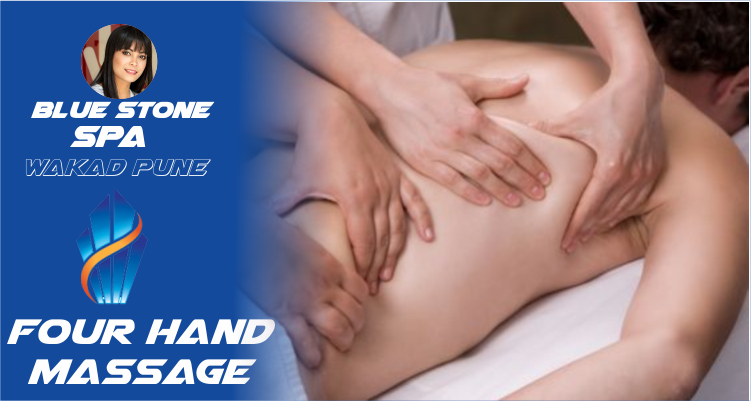 Four Hand Massage in Wakad